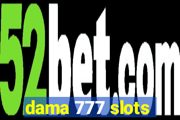 dama 777 slots